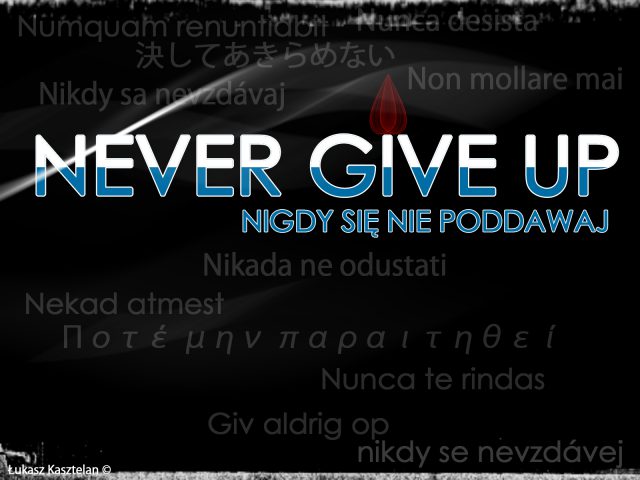 Never Give Up 10746